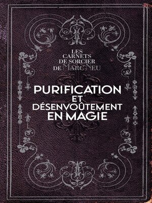 cover image of Purification et désenvoûtement en magie